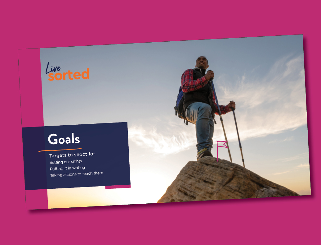 Setting goals, making a budget