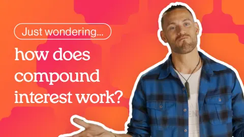 Make your money make money – it’s all about compounding interest