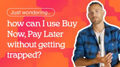 Be savvy, get smart about buy now pay later