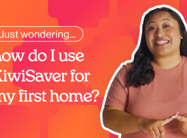 How to use KiwiSaver for your first home