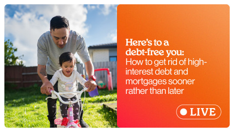 Webinar: Here’s to a debt-free you – How to get rid of high-interest debt & mortgages sooner