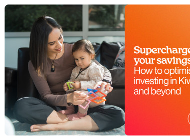 Webinar: Supercharge your savings: How to optimise your investing in KiwiSaver & beyond