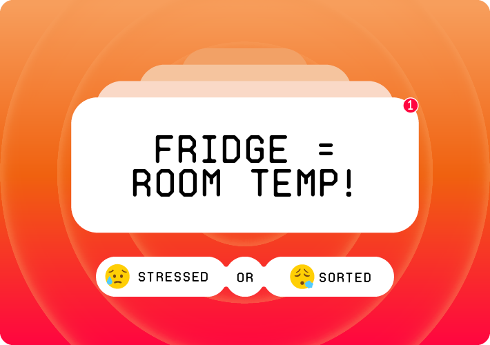 Money Month fridge = room temp!